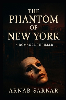 Paperback The Phantom of New York: A Romance Thriller Book