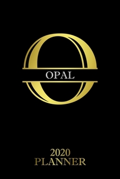 Opal: 2020 Planner - Personalised Name Organizer - Plan Days, Set Goals & Get Stuff Done (6x9, 175 Pages) (Designer Planners For Gift)
