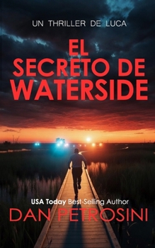 El Secreto De Waterside (Los misterios de Luca) (Spanish Edition)