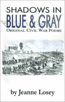 Paperback Shadows in Blue & Gray: Original Civil War Poems Book