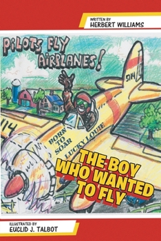 Paperback The Boy Who Wanted to Fly Book