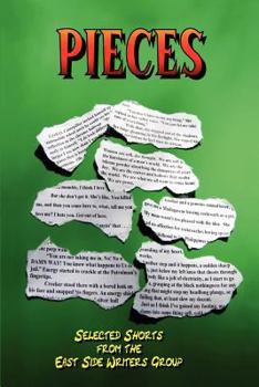 Paperback Pieces: Selected Shorts from the East Side Writers Group Book