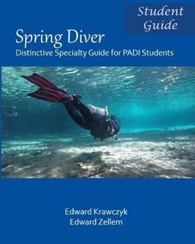 Paperback Spring Diver: Distinctive Specialty Guide for PADI Students Book