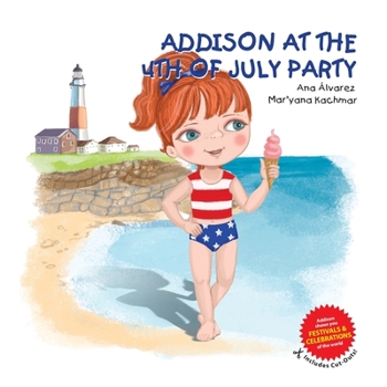 ADDISON EN LA FIESTA DEL 4 DE JULIO: Una colección sobre fiestas alrededor del mundo y moda infantil (COLECCIÓN ADDISON) (Spanish Edition) - Book #8 of the Colección Addison