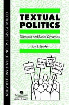 Paperback Textual Politics: Discourse And Social Dynamics Book