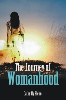 Paperback The Journey of Womanhood [Large Print] Book