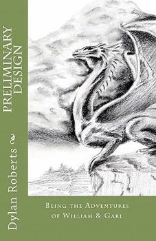 Paperback Preliminary Design: Being the Adventures of William & Garl Book