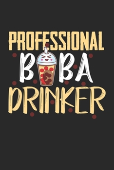 Professional Drinker: Boba Milk Tea Drinker Kawaii Cute Bubble Tea Notebook 6x9 Inches 120 dotted pages for notes, drawings, formulas | Organizer writing book planner diary