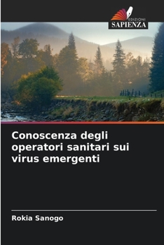 Paperback Conoscenza degli operatori sanitari sui virus emergenti [Italian] Book