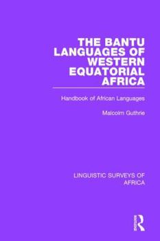 Hardcover The Bantu Languages of Western Equatorial Africa: Handbook of African Languages Book