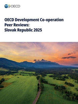 Paperback OECD Development Co-operation Peer Reviews: Slovak Republic 2025 Book