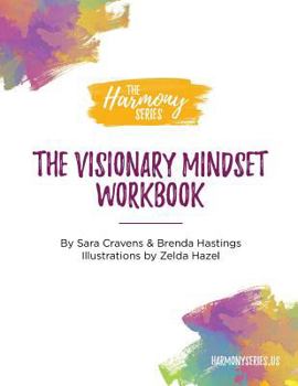 Paperback Harmony Series Workbook: The Visionary Mindset Book