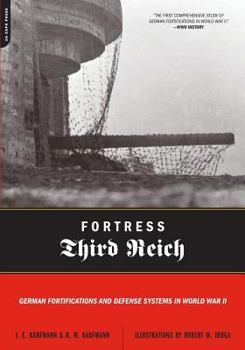 Paperback Fortress Third Reich: German Fortifications and Defense Systems in World War II Book