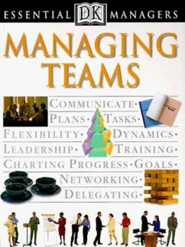 Essential Managers: Managing Teams - Book  of the DK Essential Managers