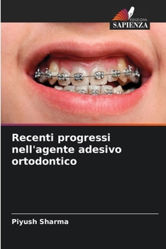 Paperback Recenti progressi nell'agente adesivo ortodontico [Italian] Book