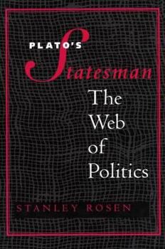 Hardcover Plato's "Statesman": The Web of Politics Book
