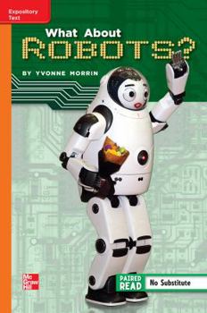 Hardcover Reading Wonders, Grade 5, Leveled Reader What about Robots?, Beyond, Unit 1, 6-Pack Book