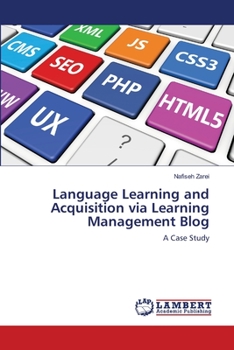 Paperback Language Learning and Acquisition via Learning Management Blog Book