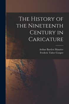 Paperback The History of the Nineteenth Century in Caricature Book