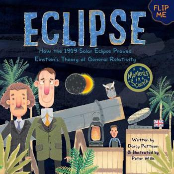 Paperback Eclipse: How the 1919 Solar Eclipse Proved Einstein's Theory of General Relativity Book