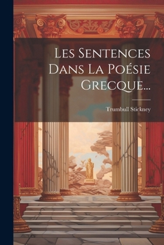 Paperback Les Sentences Dans La Poésie Grecque... [French] Book