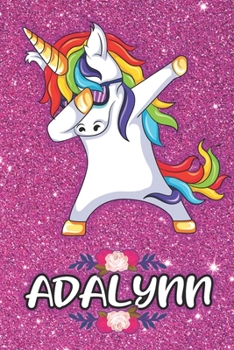 Paperback Adalynn - Dabbing Unicorn Notebook: Personalized Dabbing Unicorn notebook For Girls Who Love Unicorns - Cute Rainbow Unicorn, Cute Rainbow Unicorn For Book