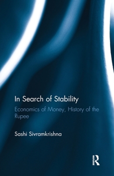 In Search of Stability: Economics of Money, History of the Rupee