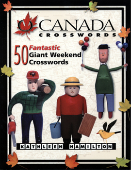 Paperback O Canada Crosswords, Book 5: 50 Fantastic Weekend Crosswords Book