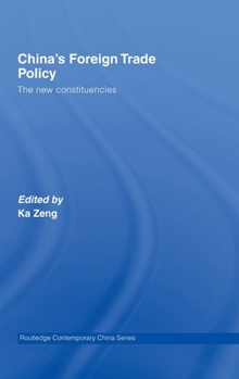 Hardcover China's Foreign Trade Policy: The New Constituencies Book