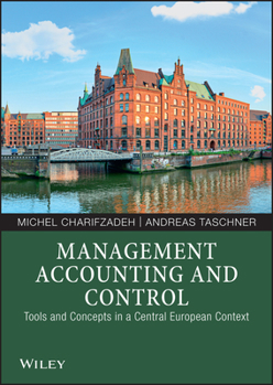 Paperback Management Accounting and Control: Tools and Concepts in a Central European Context Book