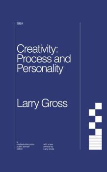 Paperback Creativity: Process and Personality (Public Domain) Book