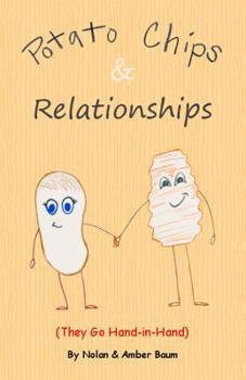 Paperback Potato Chips & Relationships: They Go Hand-in-Hand Book