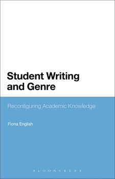 Paperback Student Writing and Genre: Reconfiguring Academic Knowledge Book
