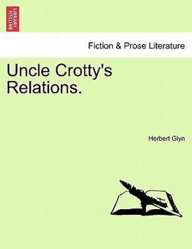 Paperback Uncle Crotty's Relations. Book