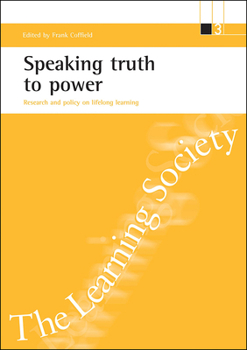 Paperback Speaking Truth to Power: Research and Policy on Lifelong Learning Book