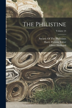 Paperback The Philistine; Volume 24 Book