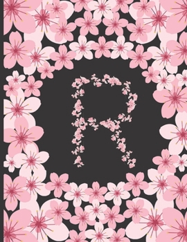 Paperback Personalized Monogram Journal: Initial R Letter R Pink Cherry Blossom Flowers College Ruled Lined Paper Notebook For Writing Unique Gift For Any Occa Book