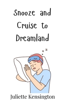 Hardcover Snooze and Cruise to Dreamland Book