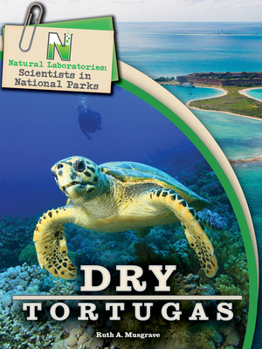 Hardcover Natural Laboratories: Scientists in National Parks Dry Tortugas Book