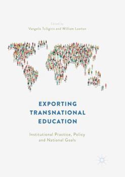 Paperback Exporting Transnational Education: Institutional Practice, Policy and National Goals Book