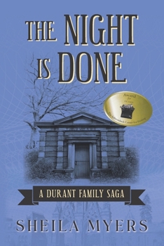 Paperback The Night is Done: a Durant Family Saga Book