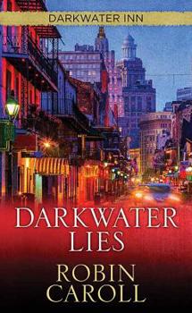 Darkwater Lies: Darkwater Inn - Book #2 of the Darkwater Inn