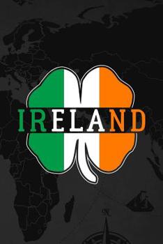 Paperback Ireland Travel Journal: Small dot grid world book, notebook, diary for your holiday notes and memories or as travel gift Book