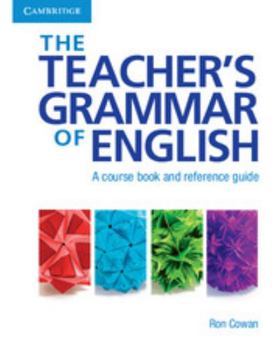 Hardcover The Teacher's Grammar of English with Answers: A Course Book and Reference Guide Book