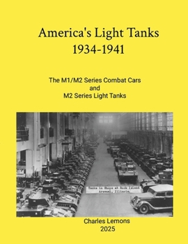 Paperback America's Light Tanks 1934-1941: The M1/M2 Series Combat Car and M2 Series Light Tank Book