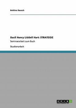 Paperback Basil Henry Liddell Hart: STRATEGIE: Seminararbeit zum Buch [German] Book