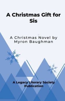 Paperback A Christmas Gift for Sis Book