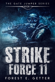 Paperback Strike Force 11: Book 1 of the Gate Jumper Series Book