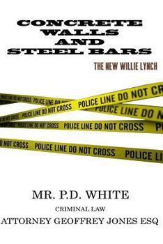 Paperback Concrete Walls And Steel Bars The New Willie Lynch Book