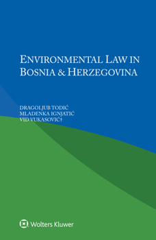 Paperback Environmental Law in Bosnia and Herzegovina Book